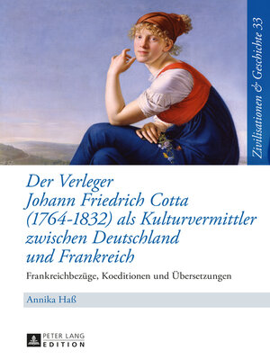 cover image of Der Verleger Johann Friedrich Cotta (17641832) als Kulturvermittler zwischen Deutschland und Frankreich
